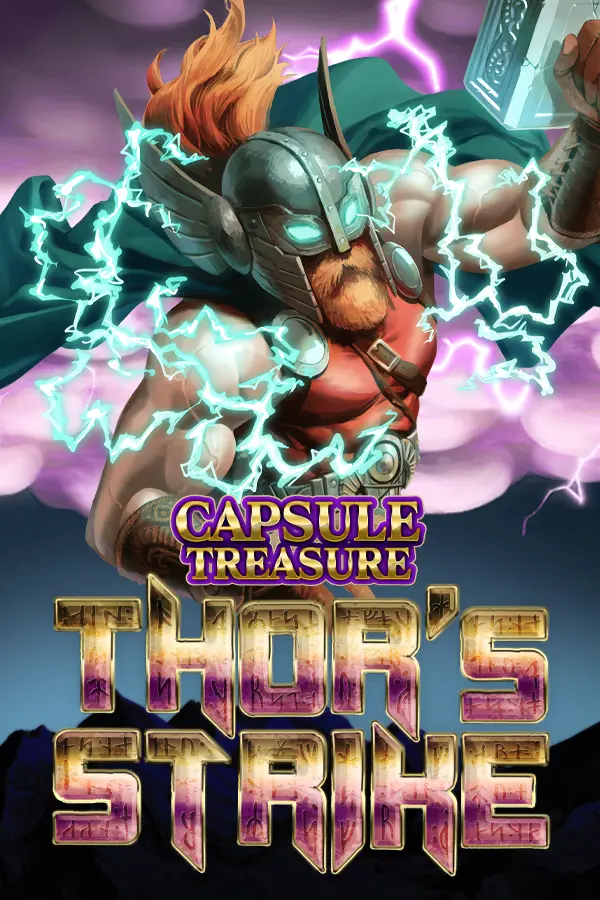 Capsule Treasure Thor’s Strike